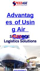 Benefits Of Air Cargo Logistics Services  Speedage Logistics.pptx
