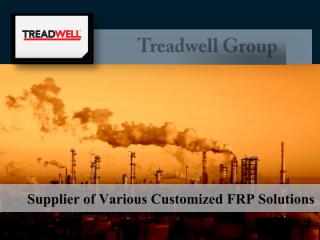 TREADWELL Supplier of Various Customized FRP Solutions.pdf