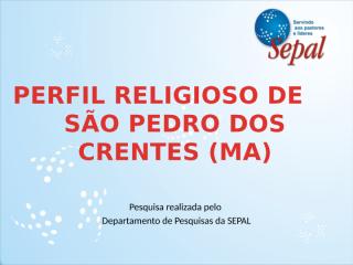 Perfil Religioso de São Pedro dos Crentes].pptx