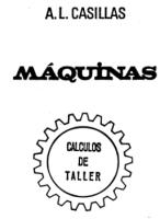 A.L. Casillas - Maquinas - Calculos de Taller.pdf